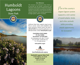 Humboldt Lagoons State Park 115336 Highway 101 North Trinidad, CA 95570 (707) 677-3570