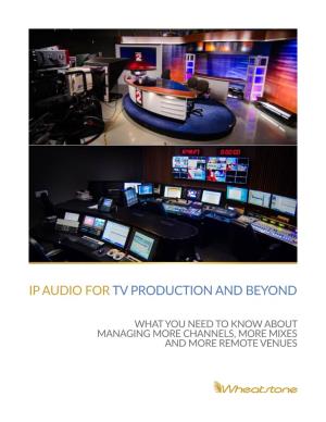 Ip Audio for Tv Production and Beyond