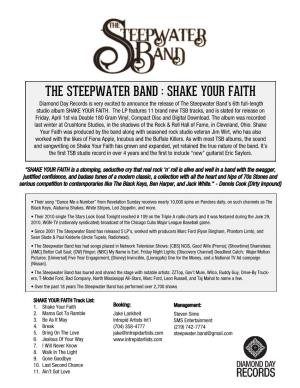 SHAKE YOUR FAITH Diamond Day Records Is Very Excited to Announce the Release of the Steepwater Band’S 6Th Full-Length Studio Album SHAKE YOUR FAITH
