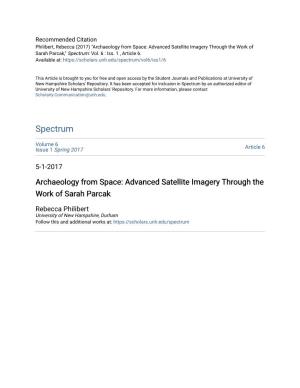 Archaeology from Space: Advanced Satellite Imagery Through the Work of Sarah Parcak," Spectrum: Vol