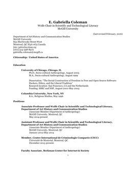 E. Gabriella Coleman Wolfe Chair in Scientific and Technological Literacy Mcgill University