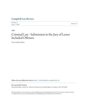 Criminal Law - Submission to the Jury of Lesser Included Offenses Tony Carlton Dalton