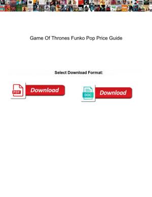 Game of Thrones Funko Pop Price Guide