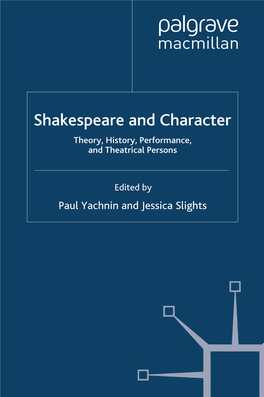 Shakespeare and Character Theory, History, Performance, and Theatrical Persons