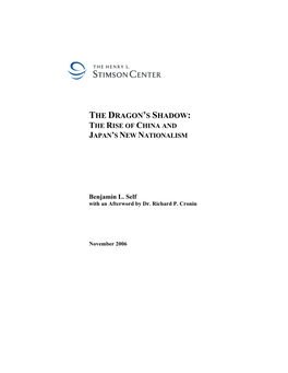 The Dragon's Shadow: the Rise of China and Japan's New Nationalism, Which I Hope Will Make an Important Contribution to Our Understanding of This Strategic Issue