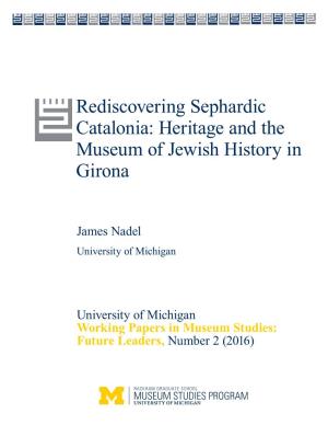 Rediscovering Sephardic Catalonia: Heritage and the Museum of Jewish History in Girona