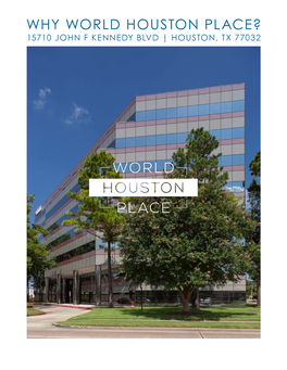 Why World Houston Place?