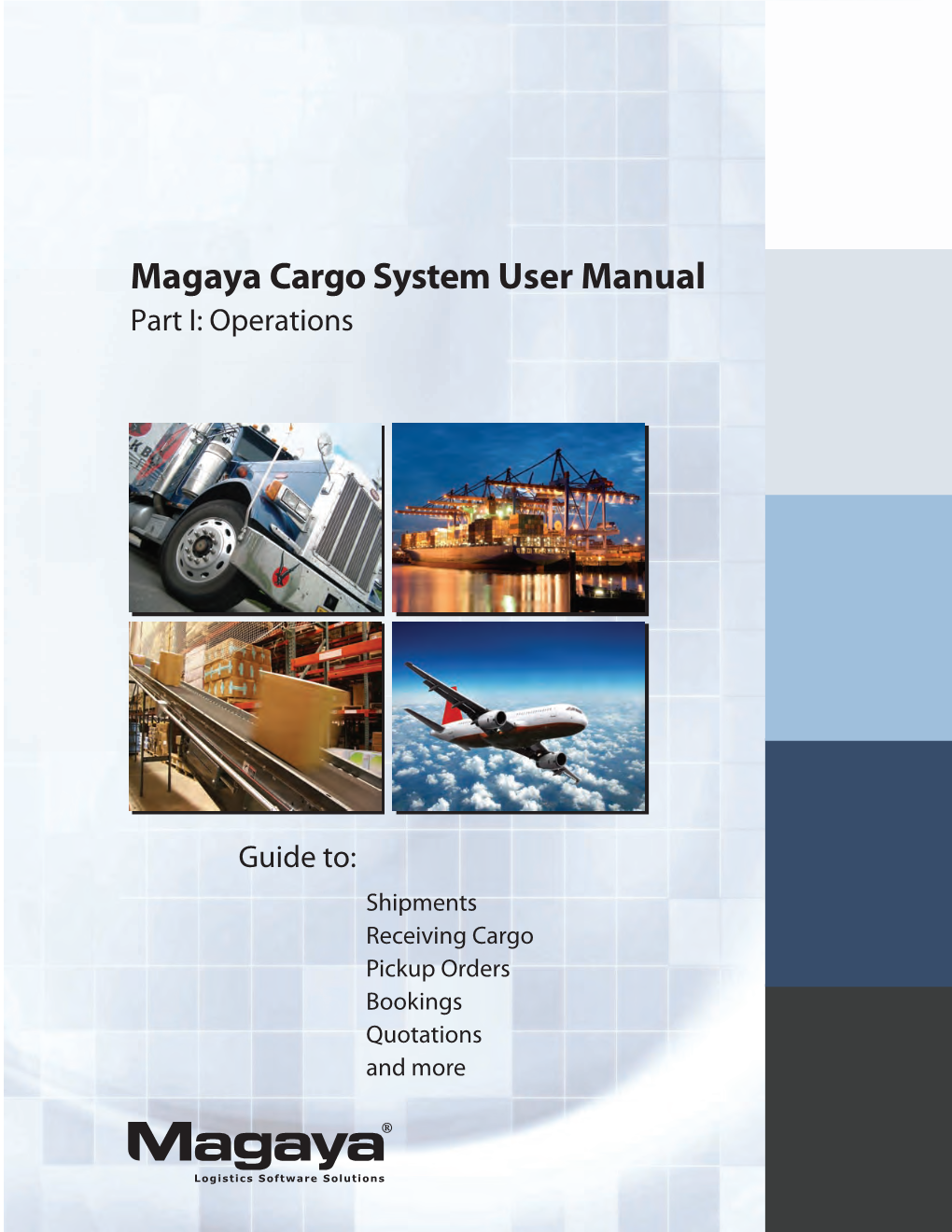 Magaya Cargo System User Manual Part I: Operations