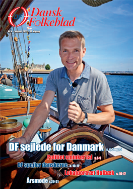 DF Sejlede for Danmark S. 4, 5 Og 25 Politiet Sminker Tal S.8-9