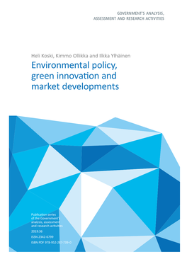 Environmental Policy, Green Innovation and Market Developments