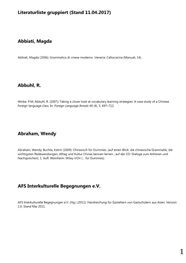 Literaturliste Gruppiert (Stand 11.04.2017) Abbiati, Magda Abbuhl, R. Abraham, Wendy AFS Interkulturelle Begegnungen E.V