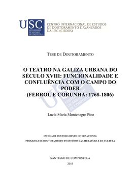 O Teatro Na Galiza Urbana Do Século Xviii: Funcionalidade E Confluência Com O Campo Do Poder (Ferrol E Corunha: 1768-1806)