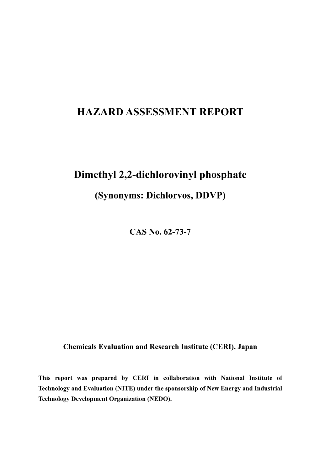HAZARD ASSESSMENT REPORT Dimethyl 2,2-Dichlorovinyl Phosphate