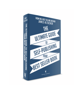 The Ultimate Guide to Self-‐Publishing Your Bestseller Book