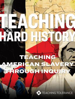 TT-Teaching-Hard-History-American-Slavery-Through-Inquiry-C3-Report-Feb2018 0.Pdf