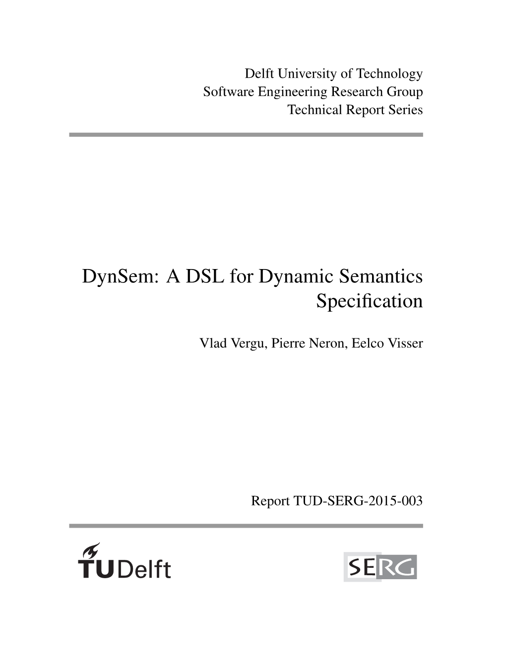 A DSL for Dynamic Semantics Specification}, Year = {2015}}