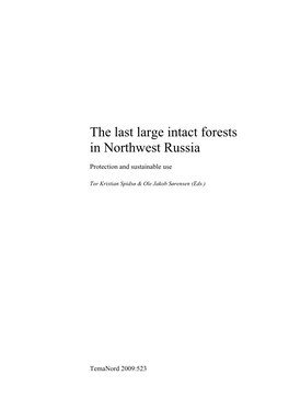 The Last Large Intact Forests in Northwest Russia