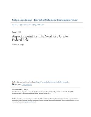 Airport Expansions: the Eedn for a Greater Federal Role Donald W