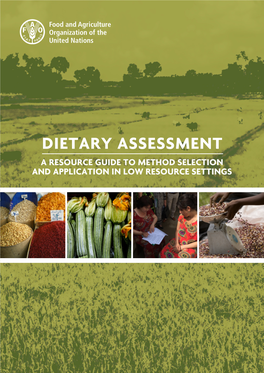 Dietary Assessment a Resource Guide to Method Selection and Application in Low Resource Settings