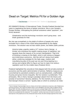 Dead on Target: Metrics Fit for a Golden Age