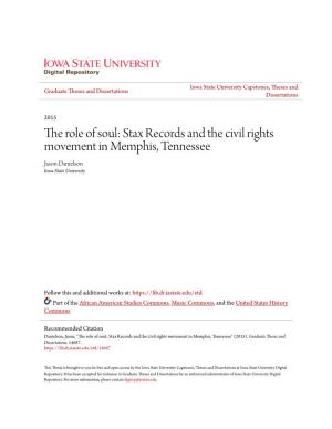 Stax Records and the Civil Rights Movement in Memphis, Tennessee Jason Danielson Iowa State University