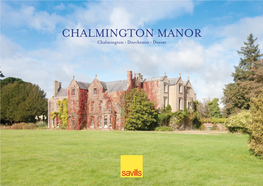 CHALMINGTON MANOR Chalmington • Dorchester • Dorset
