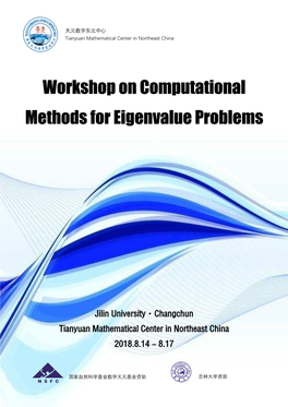 Workshop on Computational Methods for Eigenvalue Problems