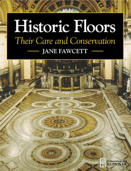 Historic Floors: Their Care and Conservation Butterworth-Heinemann Series in Conservation and Museology