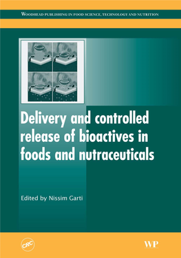 Delivery and Controlled Release of Bioactives in Foods and Nutraceuticals Related Titles
