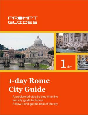 1-Day Rome City Guide a Preplanned Step-By-Step Time Line and City Guide for Rome