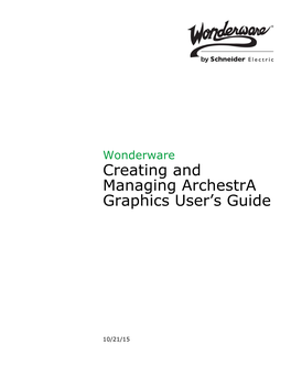 Creating and Managing Archestra Graphics User's Guide