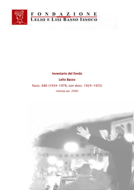 Inventario Del Fondo Lelio Basso Fascc. 686 (1934-1978, Con Docc