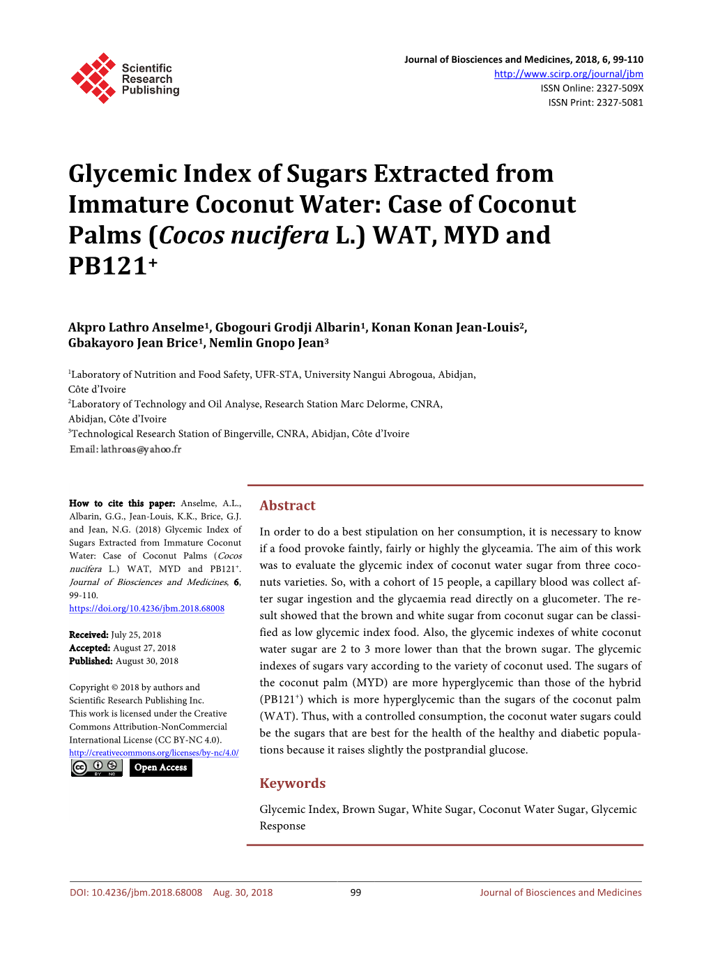 Case of Coconut Palms (Cocos Nucifera L.) WAT, MYD and PB121+