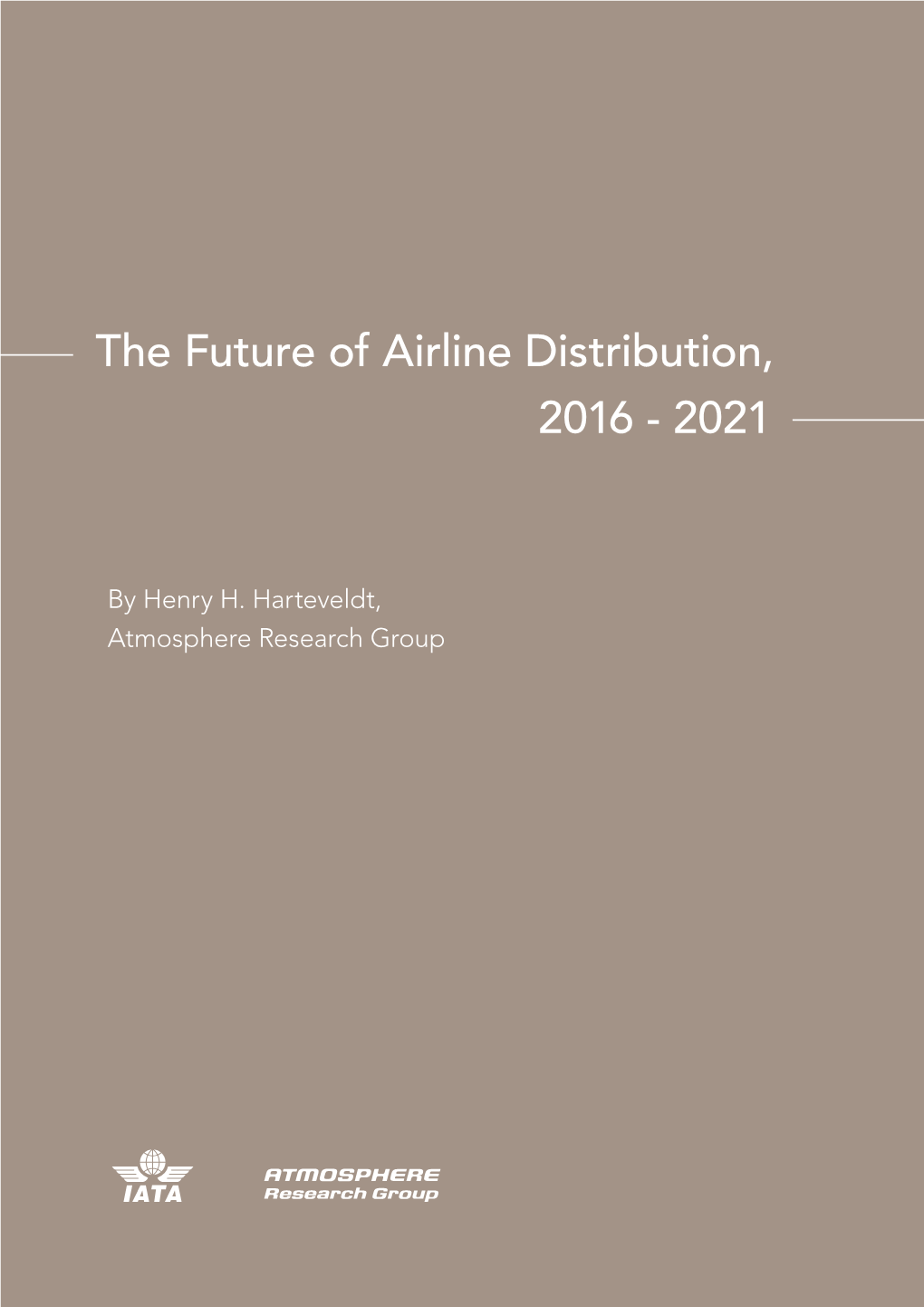 The Future of Airline Distribution, 2016 - 2021