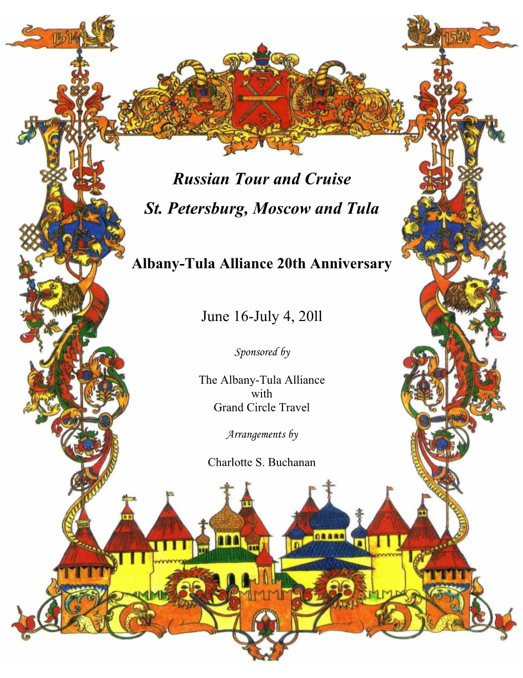 Russian Tour and Cruise St. Petersburg, Moscow and Tula