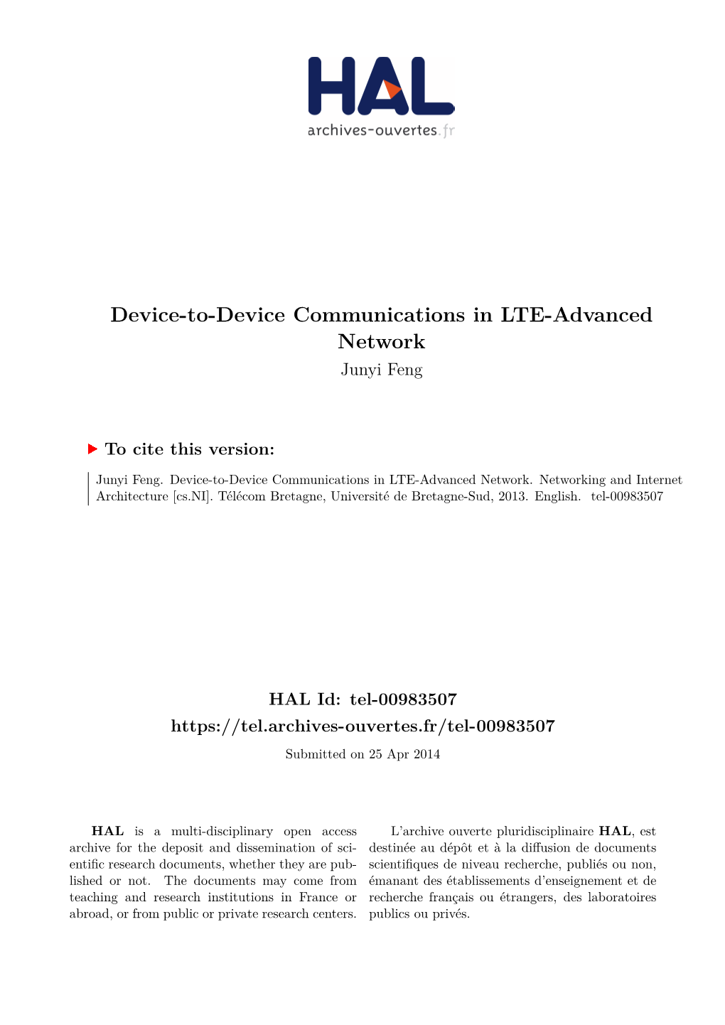 Device-To-Device Communications in LTE-Advanced Network Junyi Feng