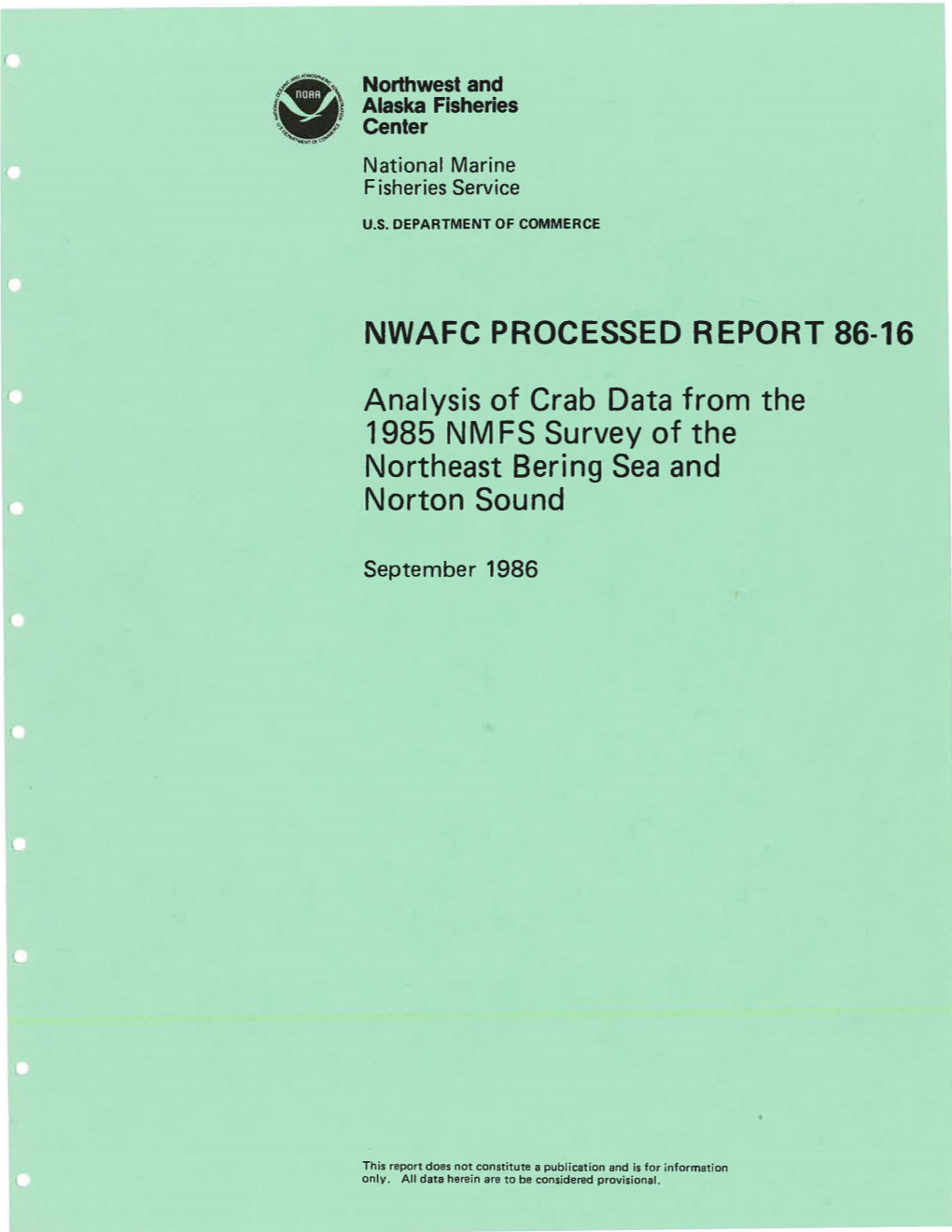 Analysis of Crab Data from the 1985 Nmfs Survey of the Northeast Bering Sea and Norton Sound
