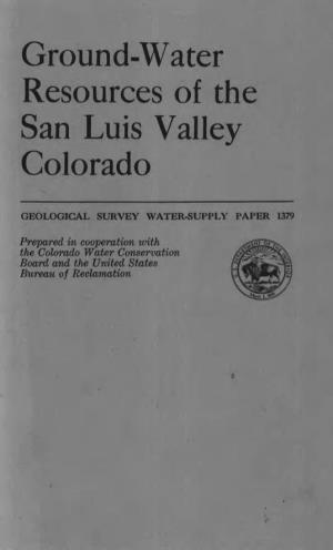 Ground-Water Resources of the San Luis Valley Colorado