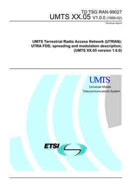 UMTS XX.05 V1.0.0 (1999-02) Technical Report