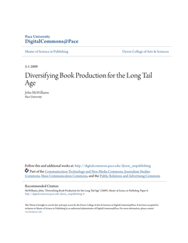 Diversifying Book Production for the Long Tail Age John Mcwilliams Pace University
