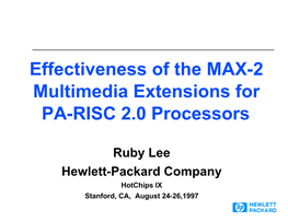 Effectiveness of the MAX-2 Multimedia Extensions for PA-RISC 2.0 Processors