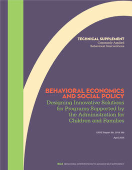 Behavioral Economics and Social Policy Designing Innovative Solutions for Programs Supported by the Administration for Children and Families