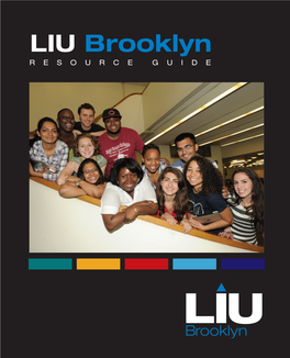 LIU Brooklyn RESOURCE GUIDE Message from the Provost