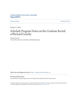 Scholarly Program Notes on the Graduate Recital of Richard Lisenby Richard Lisenby Southern Illinois University Carbondale, Richardlisenby@Siu.Edu