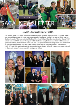 SACA NEWSLETTER November 2015 SACA Annual Dinner 2015 Our Annual Black-Tie Dinner Was Held in the Radisson Blu St Helen’S Hotel on Friday 9 October