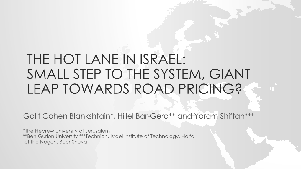 The Hot Lane in Israel: Small Step to the System, Giant Leap Towards Road Pricing?