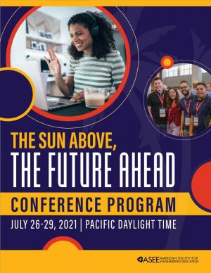 Conference Program July 26-29, 2021 | Pacific Daylight Time  2021 Asee Virtual Conference President’S Welcome
