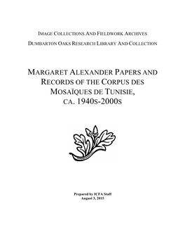 Margaret Alexander Papers and Records of the Corpus Des Mosaïques De Tunisie, Ca