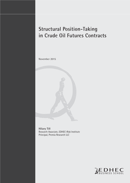 Structural Position-Taking in Crude Oil Futures Contracts