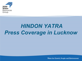 HINDON YATRA Press Coverage in Lucknow